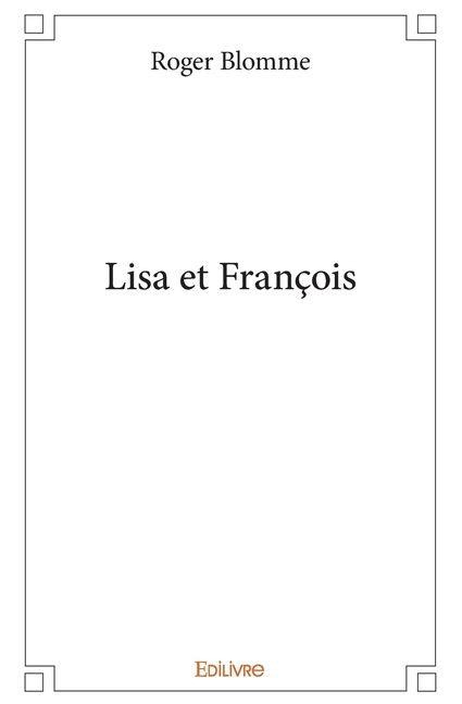 Lisa et François - Roger Blomme