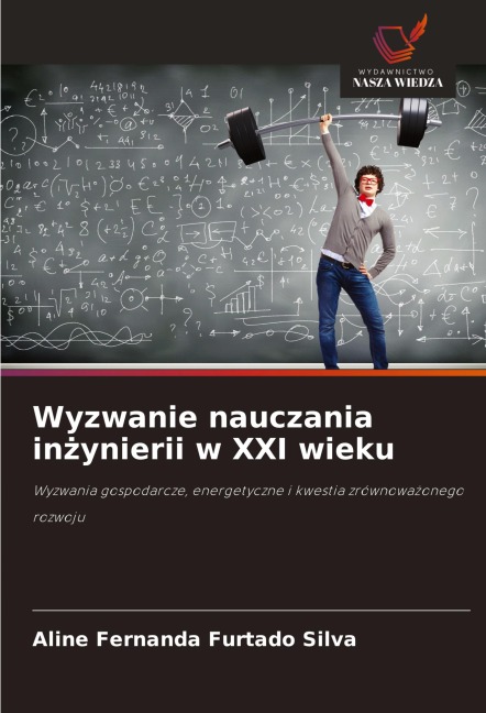 Wyzwanie nauczania in¿ynierii w XXI wieku - Aline Fernanda Furtado Silva