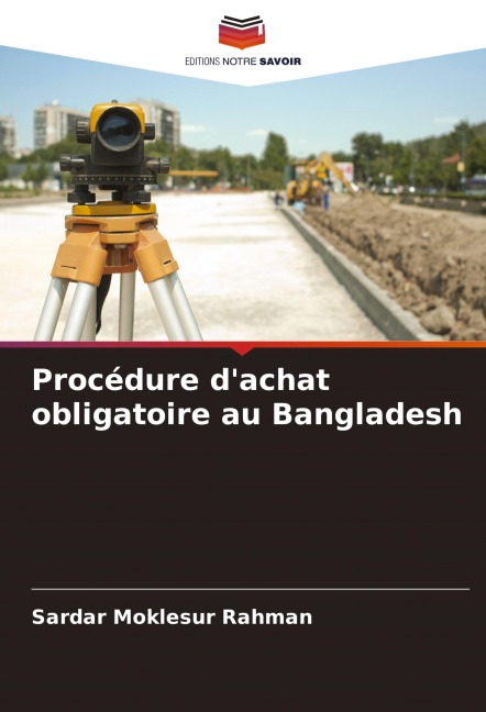 Procédure d'achat obligatoire au Bangladesh - Sardar Moklesur Rahman