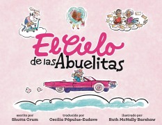 Cover-Bild zum Titel 'El Cielo de las Abuelitas' von 'Shutta Crum'