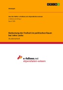 Cover-Bild zum Titel 'Bedeutung der Freiheit im politischen Raum bei John Locke' von 'Anonymous'