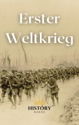 Cover-Bild zum Titel 'Erster Weltkrieg (Weltenbrand: Die großen Konflikte, #1)' von 'History Nerds'