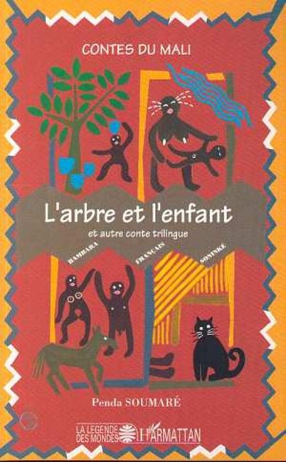 L'arbre et l'enfant et autre conte trilingue - Soumare