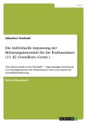 Cover-Bild zum Titel 'Die individuelle Anpassung der Belastungsintensität für die Kraftausdauer (11. Kl. Grundkurs, Gymn.)' von 'Sebastian Theobald'