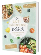 Cover-Bild zum Titel 'Das Anti-Entzündungskochbuch: Mit Genuss zu mehr Gesundheit und Vitalität - Entzündungshemmende Ernährung leicht gemacht! Mit einfachen & schnellen Rezepten + 30 Tage Ernährungsplan' von 'Rene Seidel'