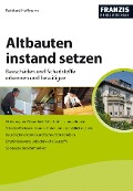 Cover-Bild zum Titel 'Altbauten instand setzen' von 'Reinhard Hoffmann'