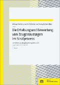 Cover-Bild zum Titel 'Die Erhebung und Bewertung von Zeugenaussagen im Strafprozess' von ''