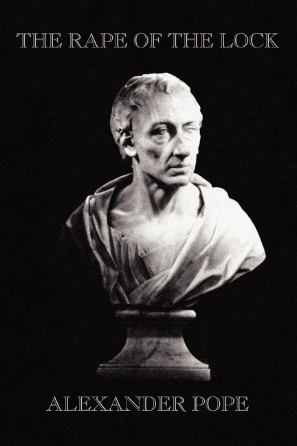 The Rape of the Lock - Alexander Pope