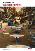Cover-Bild zum Titel 'Brooklyn Supreme' von 'Robert Reuland'