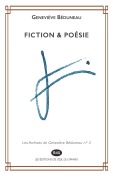 Cover-Bild zum Titel 'Fiction & Poésie' von 'Geneviève Béduneau'