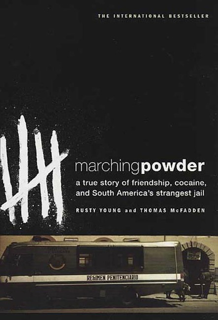 Marching Powder - Thomas McFadden, Rusty Young