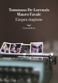 L' aspra stagione - Tommaso De Lorenzis, Mauro Favale
