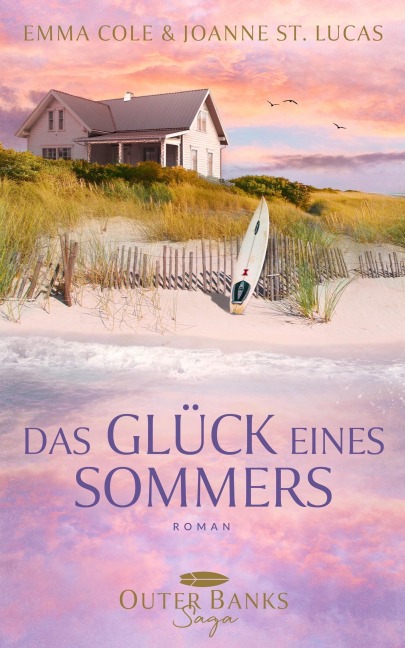 Das Glück eines Sommers - Joanne St. Lucas, Leonie Lastella, Emma Cole, Ella Thompson, Jana Lukas