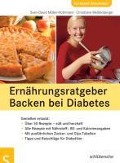Ernährungsratgeber Backen bei Diabetes - Sven-David Müller-Nothmann, Christiane Weißenberger