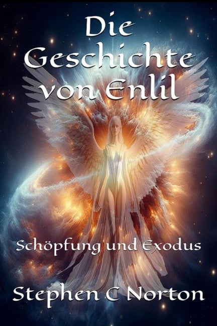 Die Geschichte von Enlil (Die antiken Schriftrollen Romane, #5) - Stephen C Norton