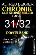 Folge 31/32 - Chronik der Sternenkrieger Doppelband - Alfred Bekker