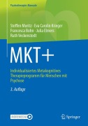 Cover-Bild zum Titel 'MKT+' von 'Steffen Moritz, Julia Elmers, Eva Carolin Krieger, Francesca Bohn, Ruth Veckenstedt'