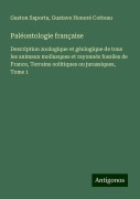 Cover-Bild zum Titel 'Paléontologie française' von 'Gaston Saporta, Gustave Honoré Cotteau'