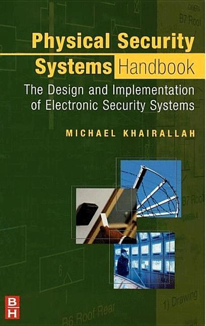 Physical Security Systems Handbook - Michael Khairallah