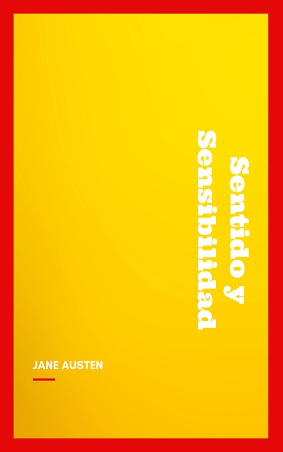 Sentido y Sensibilidad - Jane Austen