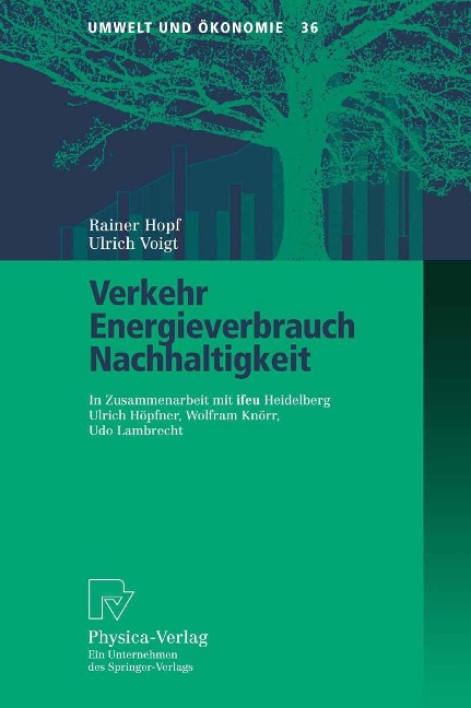 Verkehr, Energieverbrauch, Nachhaltigkeit - Rainer Hopf, Ulrich Voigt