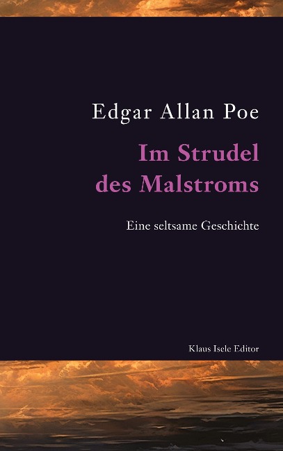 Im Strudel des Malstroms - Edgar Allan Poe