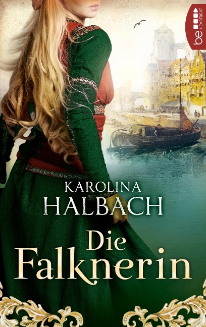Die Falknerin - Karolina Halbach