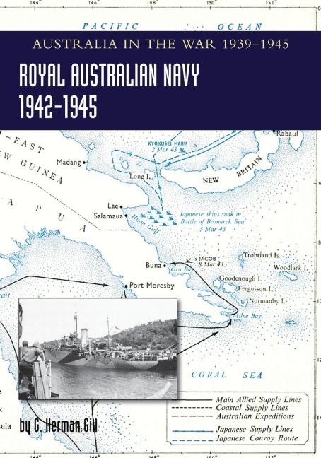 ROYAL AUSTRALIAN NAVY 1942-1945 Volume 2 - G Herman Gill