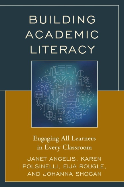 Building Academic Literacy - Janet I. Angelis, Eija Rougle, Karen Polsinelli