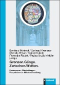 Cover-Bild zum Titel 'Grenzen.Gänge.Zwischen.Welten.' von ''