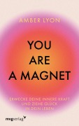 You are a Magnet - Amber Lyon, @Modernmind__