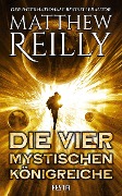 Cover-Bild zum Titel 'Die vier mystischen Königreiche' von 'Matthew Reilly'