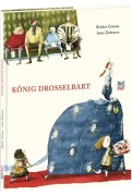Cover-Bild zum Titel 'König Drosselbart' von 'Brüder Grimm'
