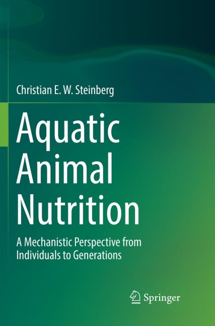 Aquatic Animal Nutrition - Christian E. W. Steinberg