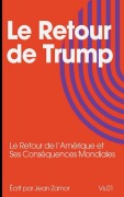 Cover-Bild zum Titel 'Le Retour de Trump' von 'Jean Zamor'