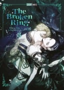 Cover-Bild zum Titel 'The Broken Ring - Diese Ehe ist zum Scheitern verurteilt 03' von 'Chokam Chacha Kim'