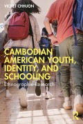 Cover-Bild zum Titel 'Cambodian American Youth, Identity, and Schooling' von 'Vichet Chhuon'