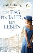 Cover-Bild zum Titel 'Ein Tag, ein Jahr, ein Leben' von 'Viola Gehring'