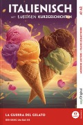 Cover-Bild zum Titel 'Italienisch lernen mit lustigen Kurzgeschichten (A1-A2) - La Guerra del Gelato (+ Audio-Online)' von 'Giorgia Testa'