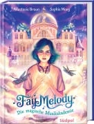 Cover-Bild zum Titel 'Fay Melody - Die magische Musikakademie' von 'Anastasia Braun'