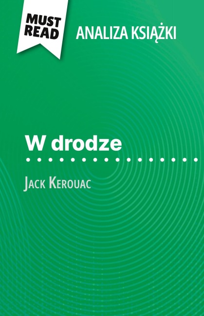 W drodze ksi¿¿ka Jack Kerouac (Analiza ksi¿¿ki) - Maël Tailler