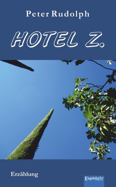 Hotel Z - Peter Rudolph