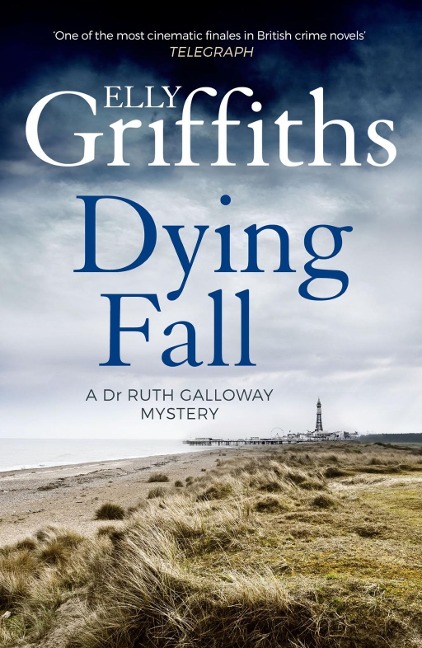 Dying Fall - Elly Griffiths