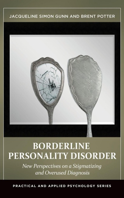 Borderline Personality Disorder - Jacqueline Gunn, Brent Potter