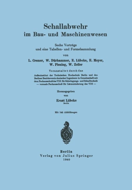 Schallabwehr im Bau- und Maschinenwesen - L. Cremer, W. Dürhammer, E. Lübcke, E. Meyer, W. Piening