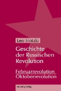 Cover-Bild zum Titel 'Geschichte der Russischen Revolution' von 'Leo Trotzki'