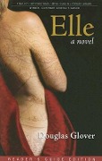 Cover-Bild zum Titel 'Elle' von 'Douglas Glover'