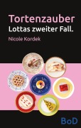 Cover-Bild zum Titel 'Tortenzauber' von 'Nicole Kordek'