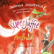 Cover-Bild zum Titel 'Superjuffie in Australië' von 'Janneke Schotveld'