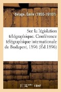Cover-Bild zum Titel 'Aperçu Critique Sur La Législation Télégraphique' von 'Delage-E'